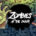 Zombies at the Door