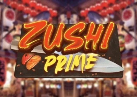 Zushi Prime